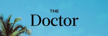"The Doctor" text with the sky in the background and palm tree branches in the bottom left corner 