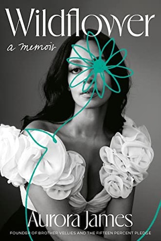 'Wildflower: A Memoir,' by Aurora James